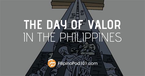 Celebrating The Day of Valor in the Philippines with .